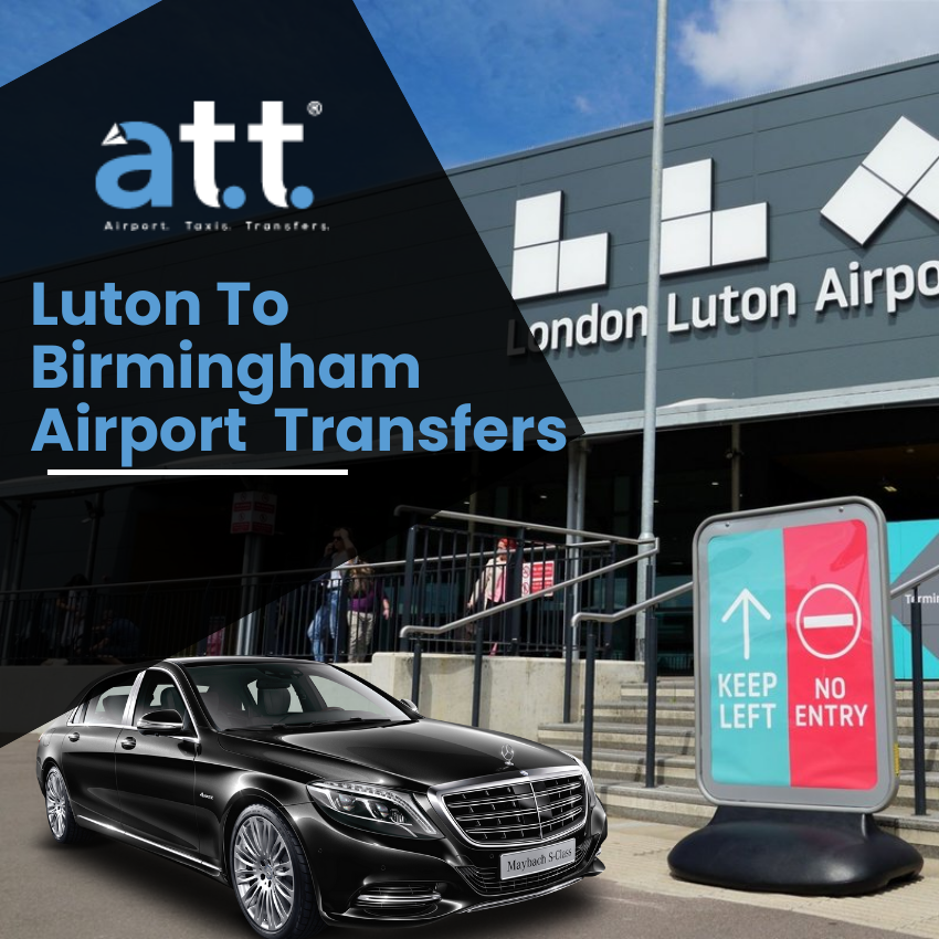 Luton To Birmingham Airport Taxi Transfer