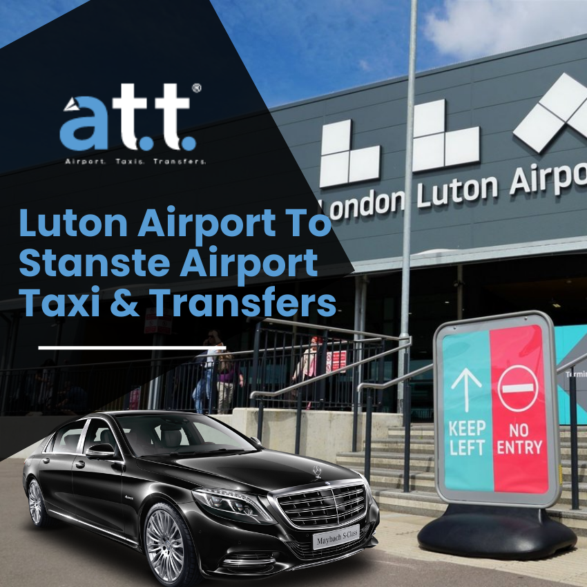 Luton To Stansted Airport Taxi Transfer